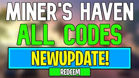 Roblox Miner's Haven Codes .